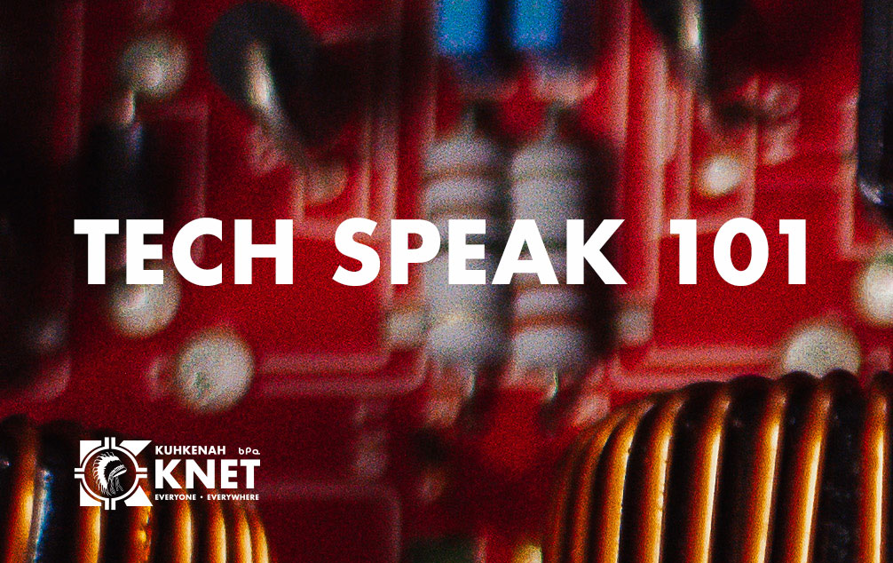 Tech Speak 101